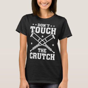 Kruk Niet Aanraken Gebroken Botten T-shirt