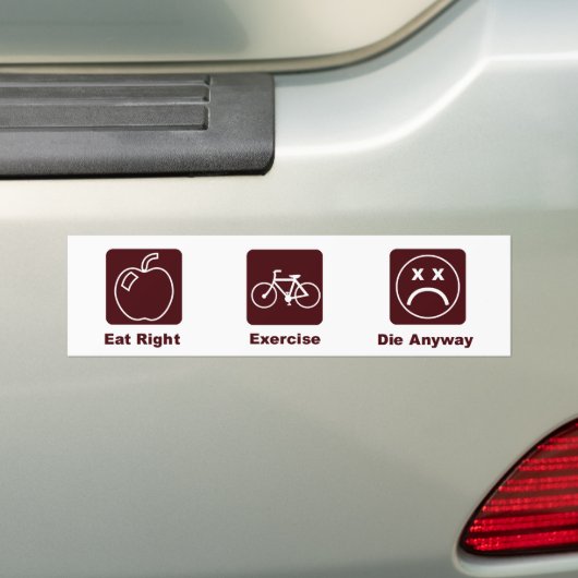 KRW Funny Eat Right & Exercise Bumpersticker (Op auto)