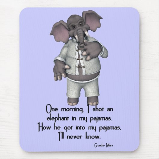 KRW Funny Elephant in Pajamas Groucho Marx Quote Muismat (Voorkant)