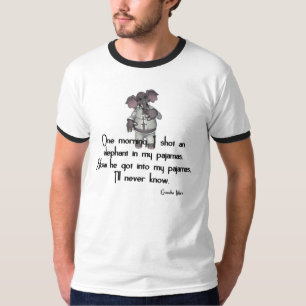 KRW Funny Elephant in Pajamas Groucho Marx Quote T-shirt