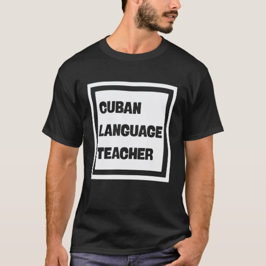 Kubaanse taalleerkracht t-shirt (Voorkant)