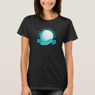 Kun je mijn ballen Golf Cart Golfer Costume G T-shirt