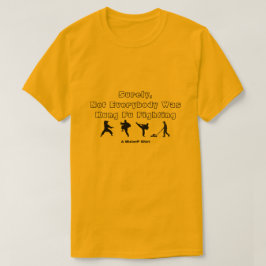 Kung Fu Fighting - Een MisterP-Shirt T-shirt
