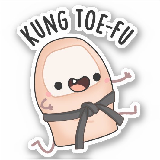 Kung Toe-fu Funny Big Toe Pun Sticker (Voorkant)