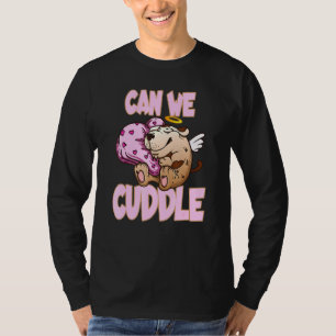 Kunnen we rondneuken voor een luide knuffelaar? t-shirt