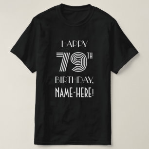 Kunst Deco Geïnspireerd Stijl 79th Birthday Shirt