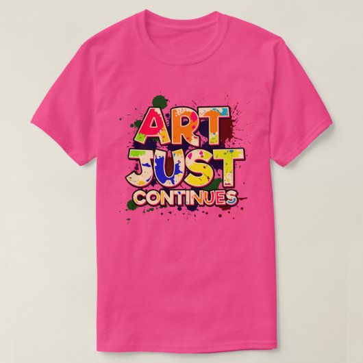 Kunst gaat gewoon door t-shirt (Design voorkant)