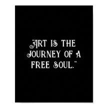 Kunst is de reis van een vrije ziel. Zwart aanpass