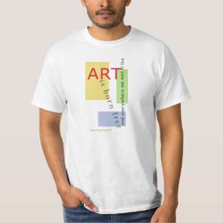 Kunst is gratis geboren en overal staan we online t-shirt