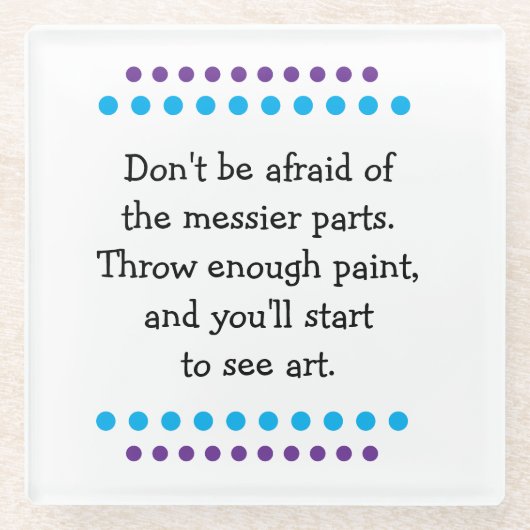 Kunst is rommelig glazen onderzetter (Voorkant)