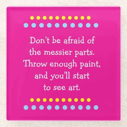 Kunst is rommelig glazen onderzetter (Voorkant)