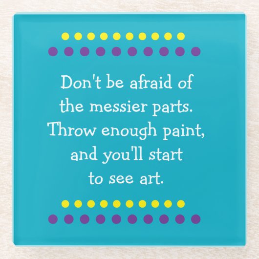 Kunst is rommelig glazen onderzetter (Voorkant)