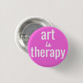 Kunst is Therapy Pink Button (Voorkant /achterkant)