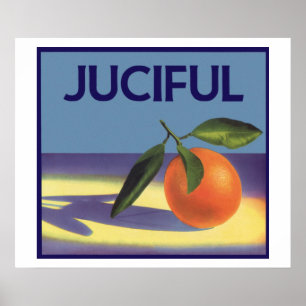 Kunst van oude fruitkratlabel, Juciful Sinaasappel Poster