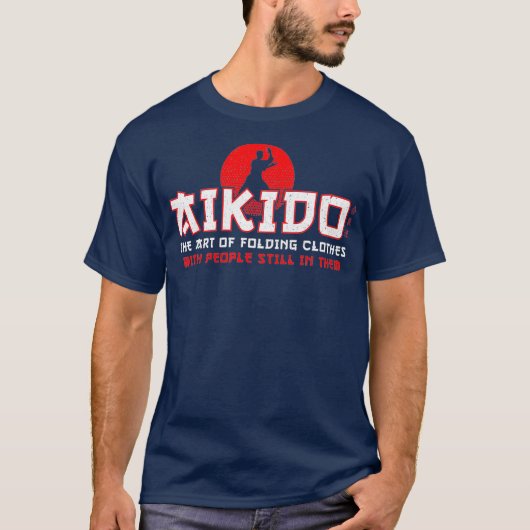 Kunst van vouwkleding Funny Aikido Martial T-shirt (Voorkant)