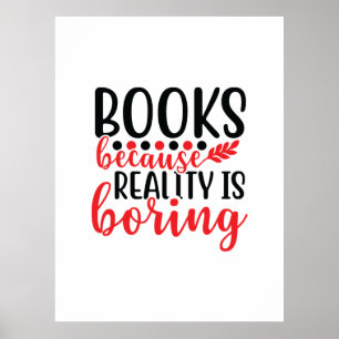 Kunstboeken lezen omdat de realiteit saai is poster