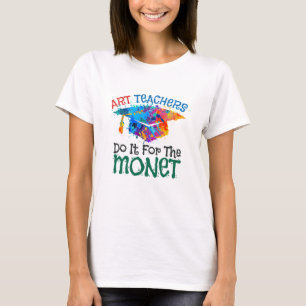 Kunstleraren doen het voor de Monet Art-leraar T-shirt