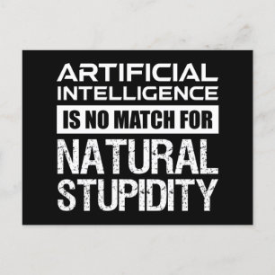 Kunstmatige Intelligence Natural Stupidity Funny Briefkaart