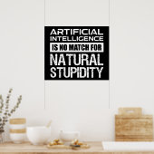Kunstmatige Intelligence Natural Stupidity Funny Poster (Keuken)