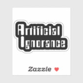 Kunstmatige onwetendheid Sticker (Vel)