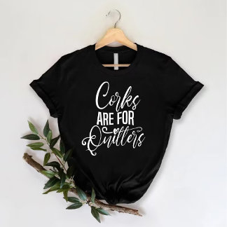 Kurkens zijn voor opgevers | Wijndansfeest voor vr T-shirt