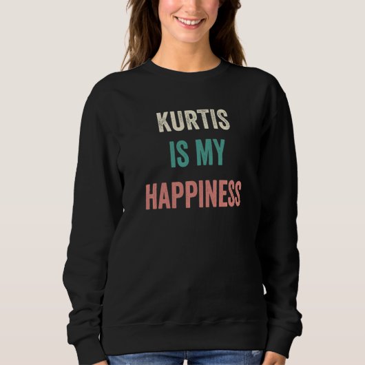 Kurtis Is My Happiness   Trui (Voorkant)