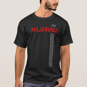 Kurwa Polen Adelaar Polska Polski Fun Meme Warscha T-shirt