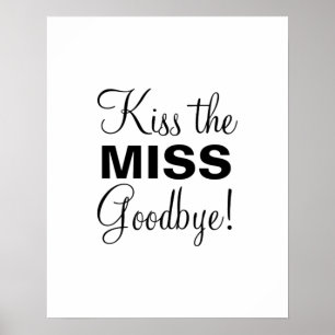 Kus het Miss Poster
