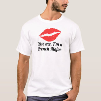 Kus, ik ben een Franse majoor. T-shirt
