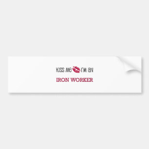 Kus, ik ben een IRON WORKER Bumpersticker