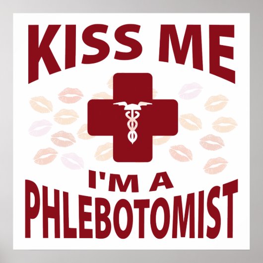 Kus, ik ben een Phlebotomist. Poster (Voorkant)