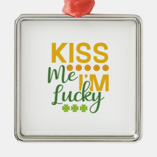 Kus, ik ben Lucky Metalen Ornament