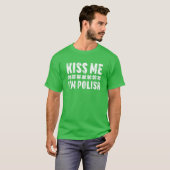 Kus, ik ben Poolse St. Patrick's Day T-shirt (Voorkant volledig)