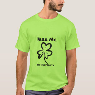 Kus, ik ben wanhopig t-shirt