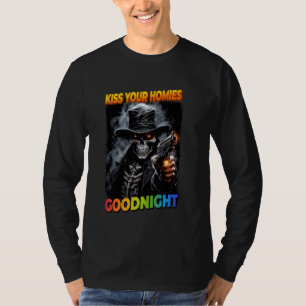 Kus je homies Goodnight Cringe Skeleton 1 T-shirt