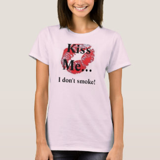 Kus, Kus me... ik rook niet! T-shirt