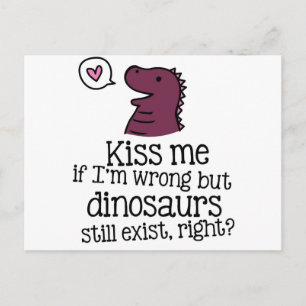 Kus me als ik het mis heb, maar dinosaurussen best briefkaart
