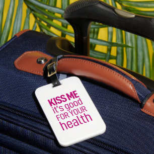 Kus me, het is goed voor je gezondheid bagagelabel