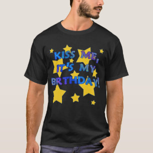 Kus me, het is mijn verjaardag met gouden sterren t-shirt