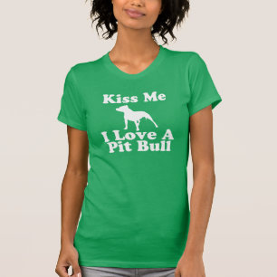 Kus Me I Love a Pit Bull - A T-shirt for Women