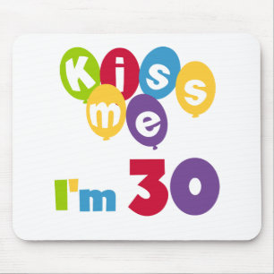Kus me Ik ben 30 T-shirts en cadeautjes Muismat