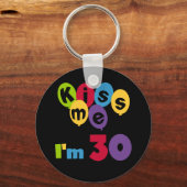 Kus me Ik ben 30 T-shirts en cadeautjes Sleutelhanger (Voorkant)