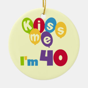 Kus me Ik ben 40 T-shirts en cadeautjes. Keramisch Ornament