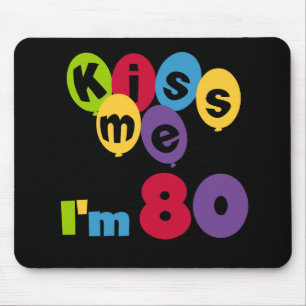 Kus me Ik ben 80 T-shirts en cadeautjes op de verj Muismat