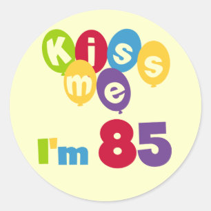 Kus me Ik ben 85 T-shirts en cadeautjes Ronde Sticker