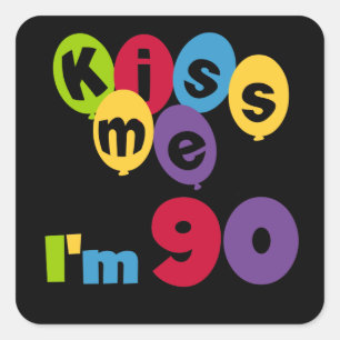 Kus me Ik ben 90 T-shirts en cadeautjes. Vierkante Sticker