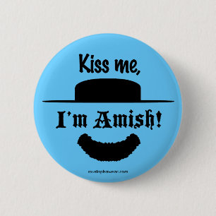 "Kus me, ik ben Amish!" Ronde Button 5,7 Cm