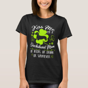 Kus me ik ben een dachshund mama van de Ieren, Dri T-shirt