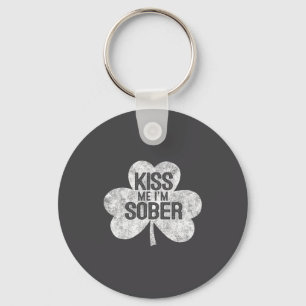 Kus Me, Ik Ben Een Nuchtere St. Patrick's Dag Gif Sleutelhanger
