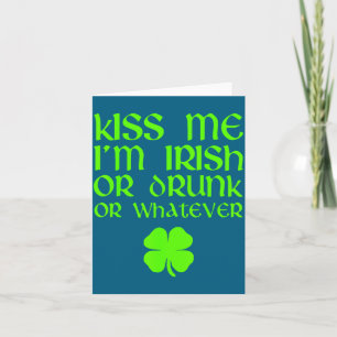 Kus Me Ik Ben Iers Dronken Of Wat Dan Ook St. Patr Kaart